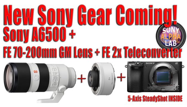 New Sony Gear for Review