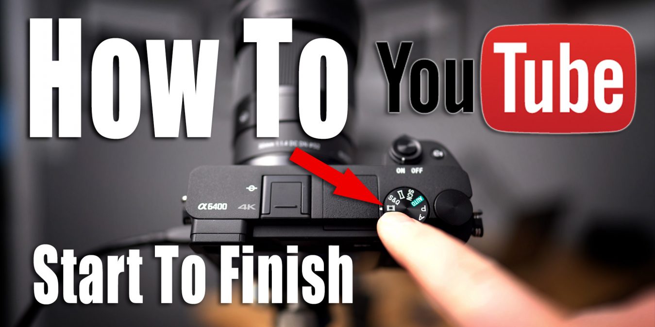 How To Create Youtube Videos - Start To Finish